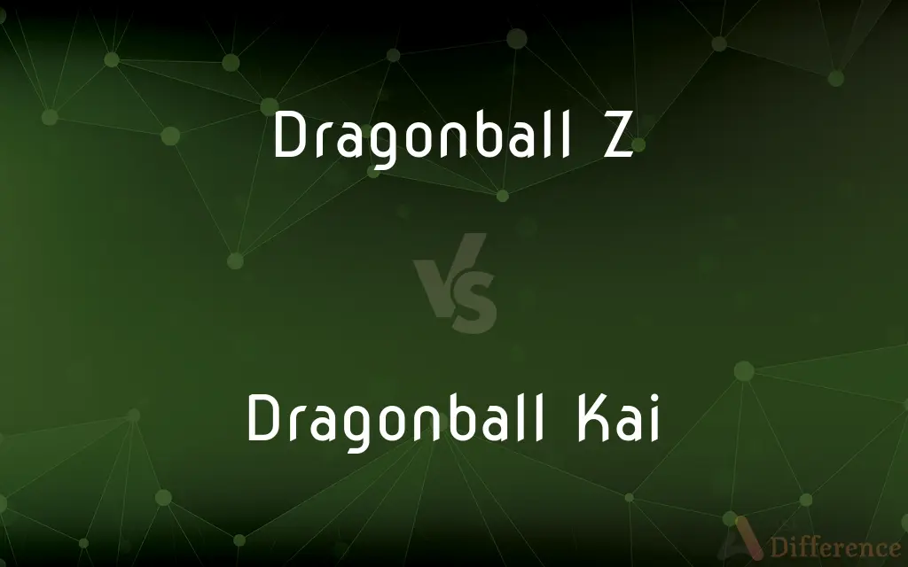 Dragonball Z vs. Dragonball Kai — What's the Difference?