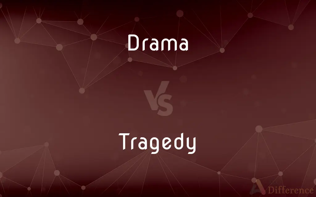 Drama vs. Tragedy — What's the Difference?
