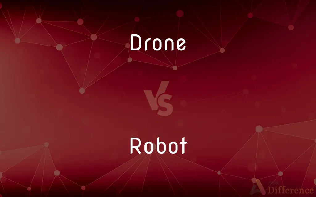 Drone vs. Robot — What's the Difference?