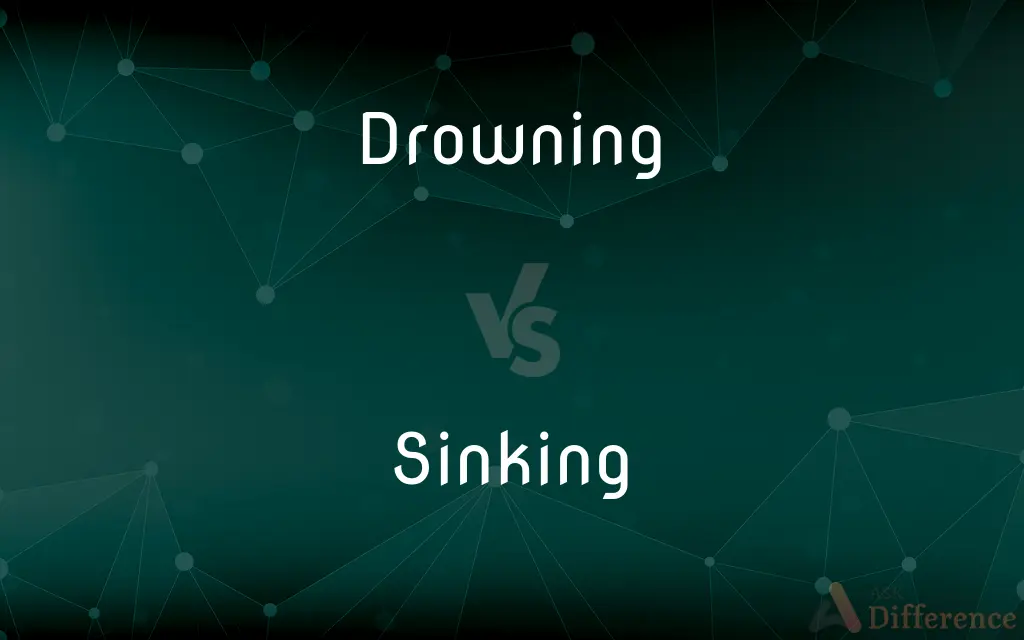 Drowning vs. Sinking — What's the Difference?