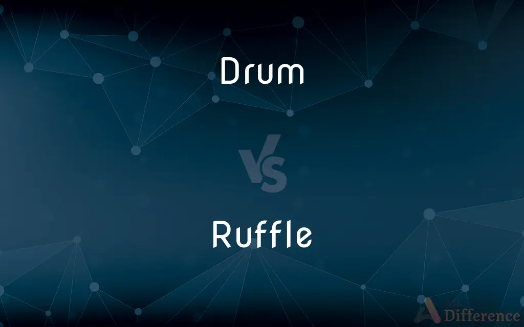 Drum vs. Ruffle — What's the Difference?