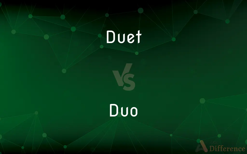 Duet vs. Duo — What's the Difference?