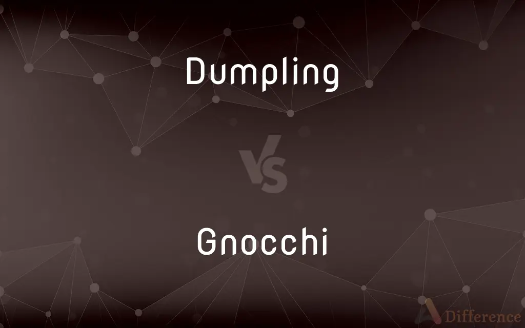 Dumpling vs. Gnocchi — What's the Difference?