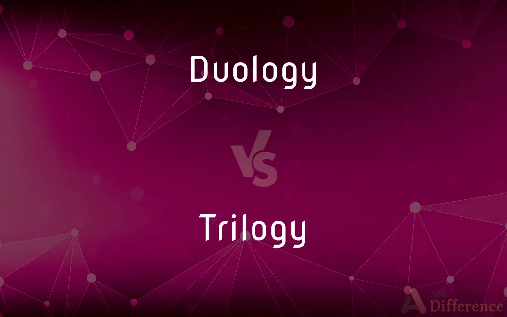 Duology vs. Trilogy — What's the Difference?
