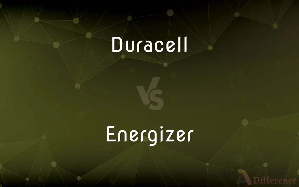 Duracell vs. Energizer — What's the Difference?