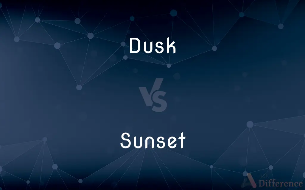Dusk vs. Sunset — What's the Difference?