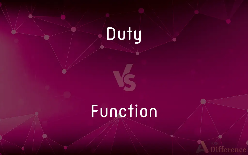 Duty vs. Function — What's the Difference?
