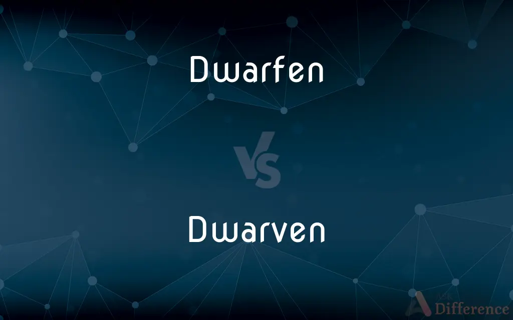 Dwarfen vs. Dwarven — What's the Difference?
