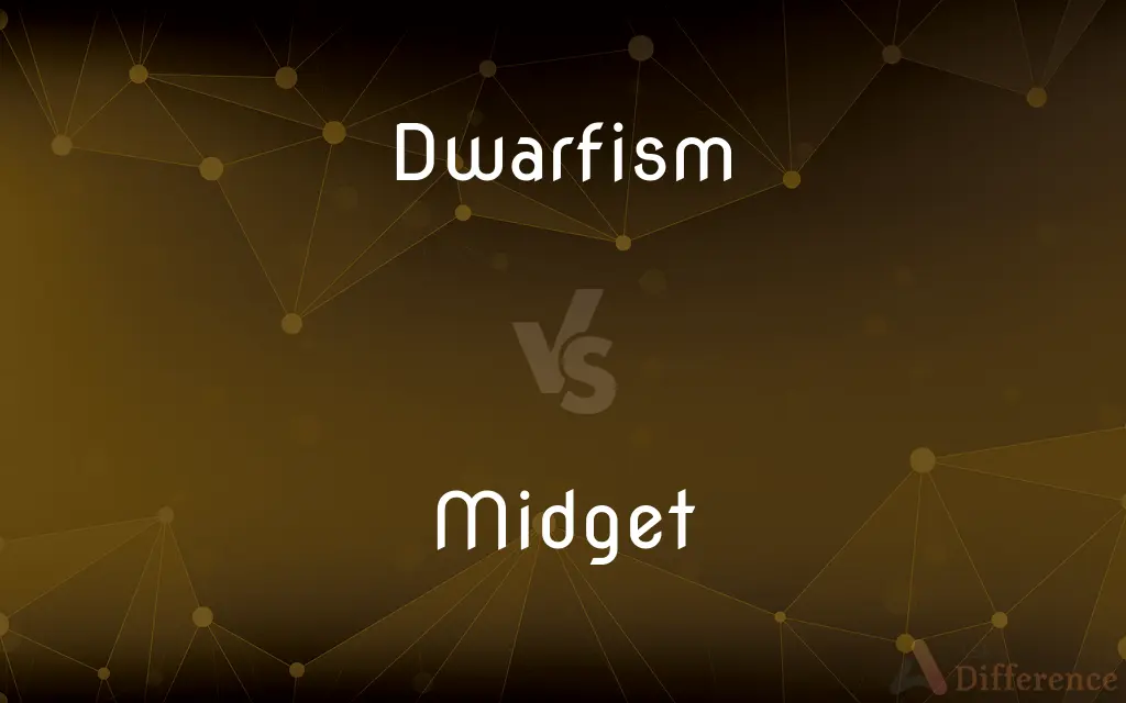 Dwarfism vs. Midget — What's the Difference?