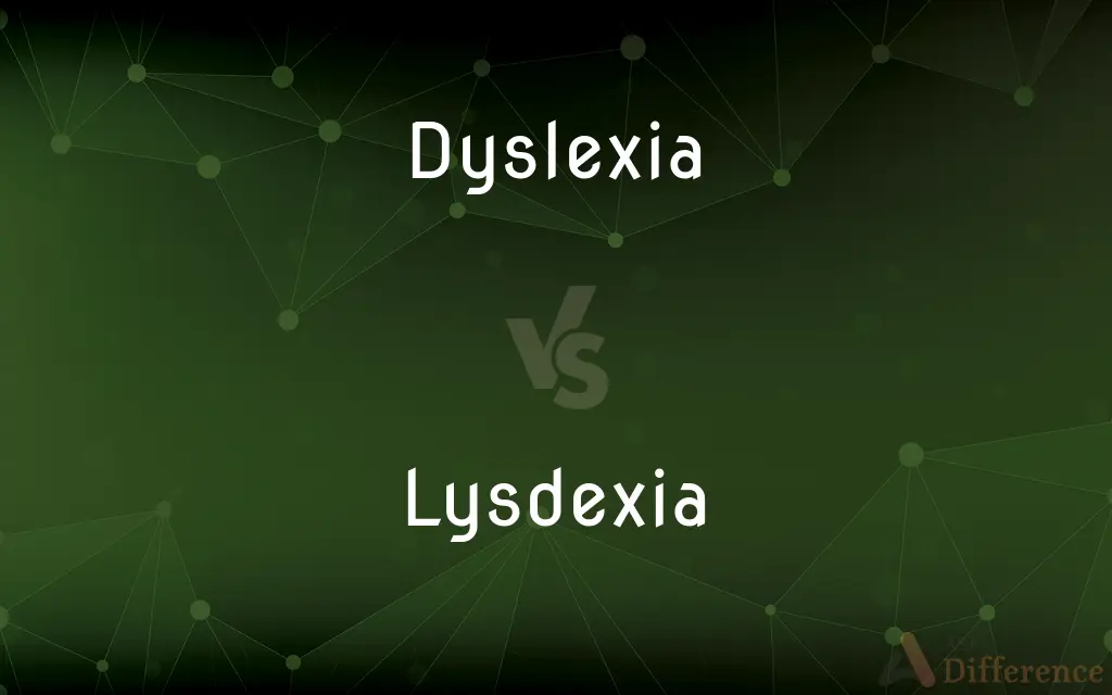 Dyslexia vs. Lysdexia — What's the Difference?