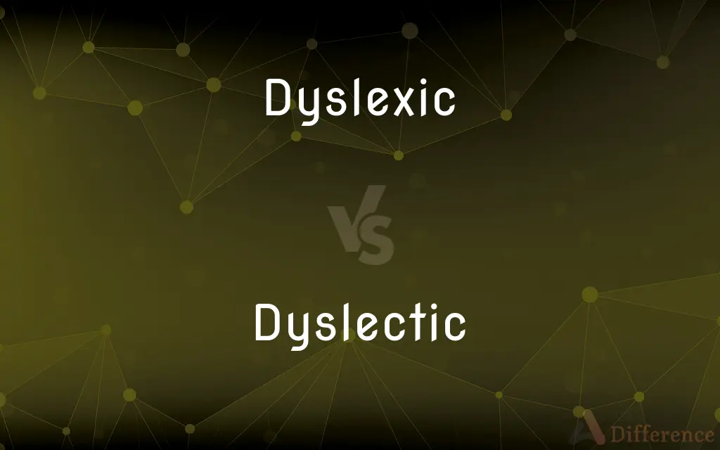 Dyslexic vs. Dyslectic — Which is Correct Spelling?