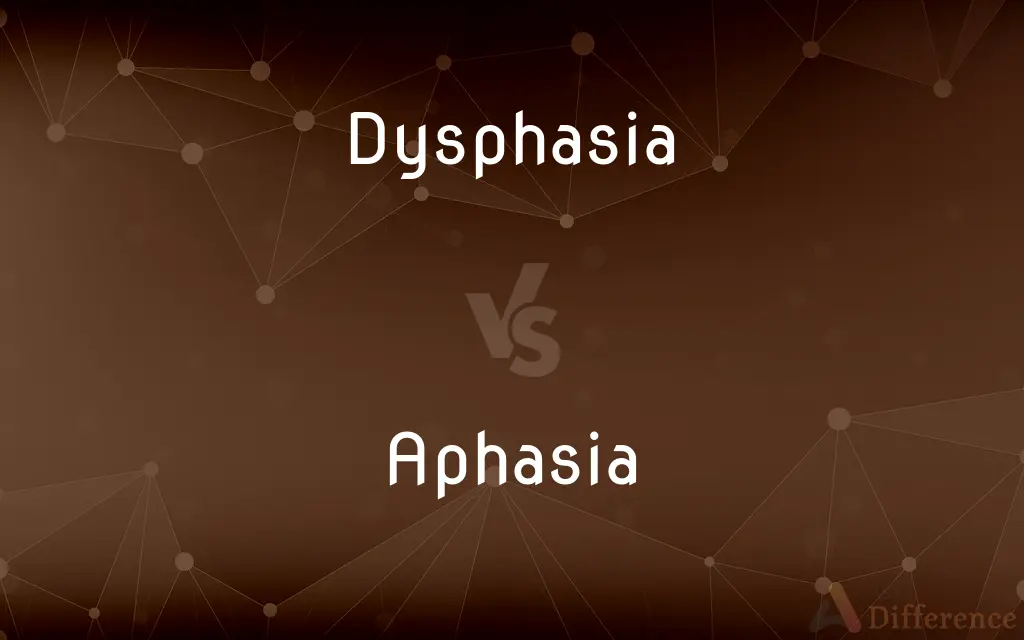 Dysphasia vs. Aphasia — What's the Difference?