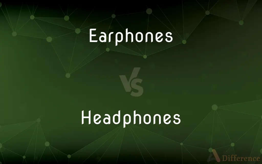 Earphones vs. Headphones — What's the Difference?