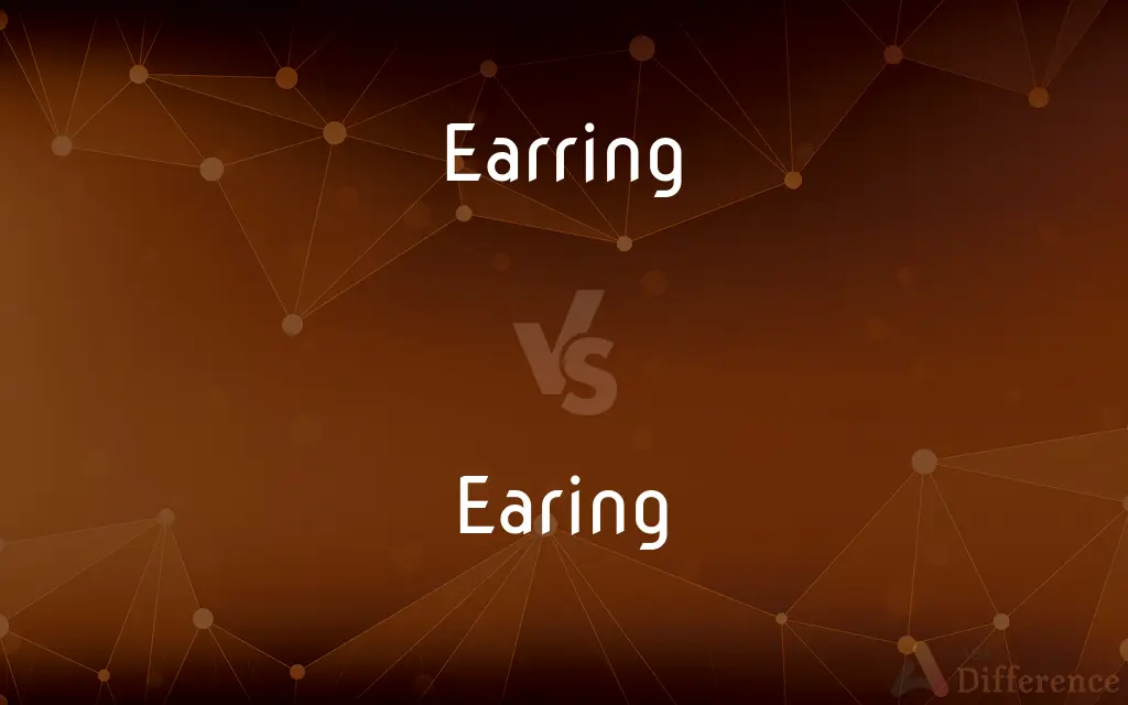 Earring vs. Earing — What's the Difference?