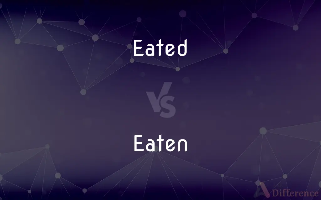 Eated vs. Eaten — Which is Correct Spelling?