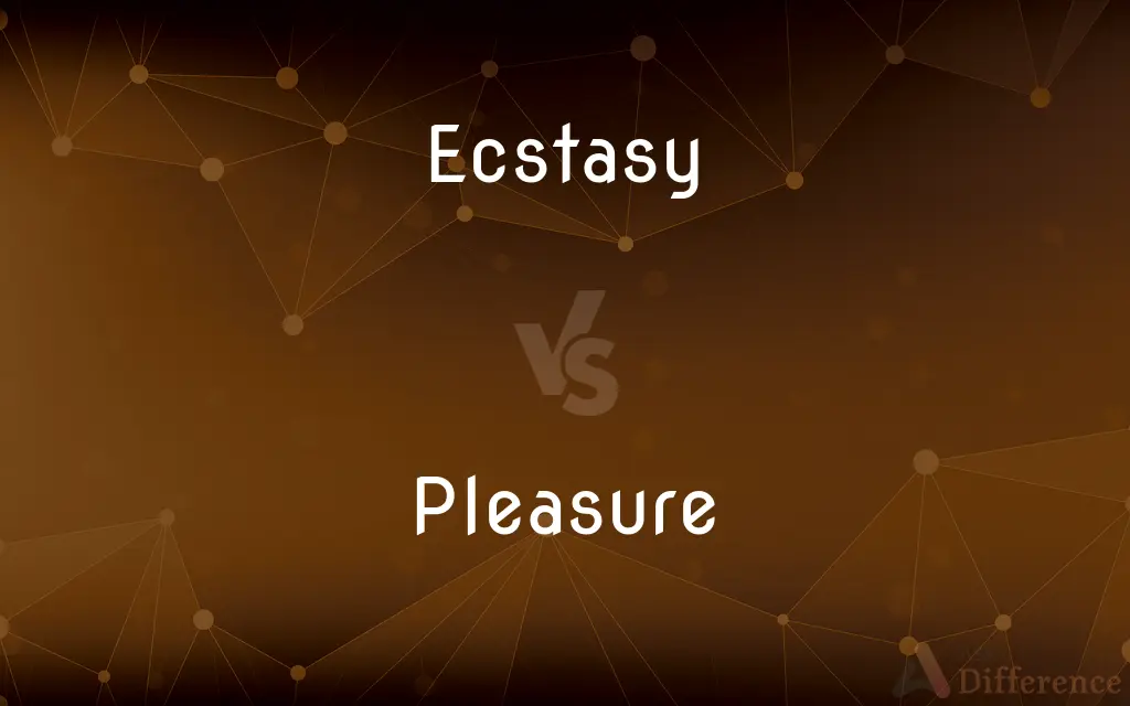 Ecstasy vs. Pleasure — What's the Difference?