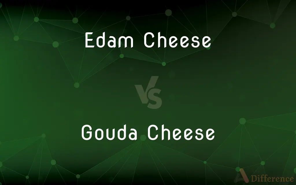 Edam Cheese vs. Gouda Cheese — What's the Difference?