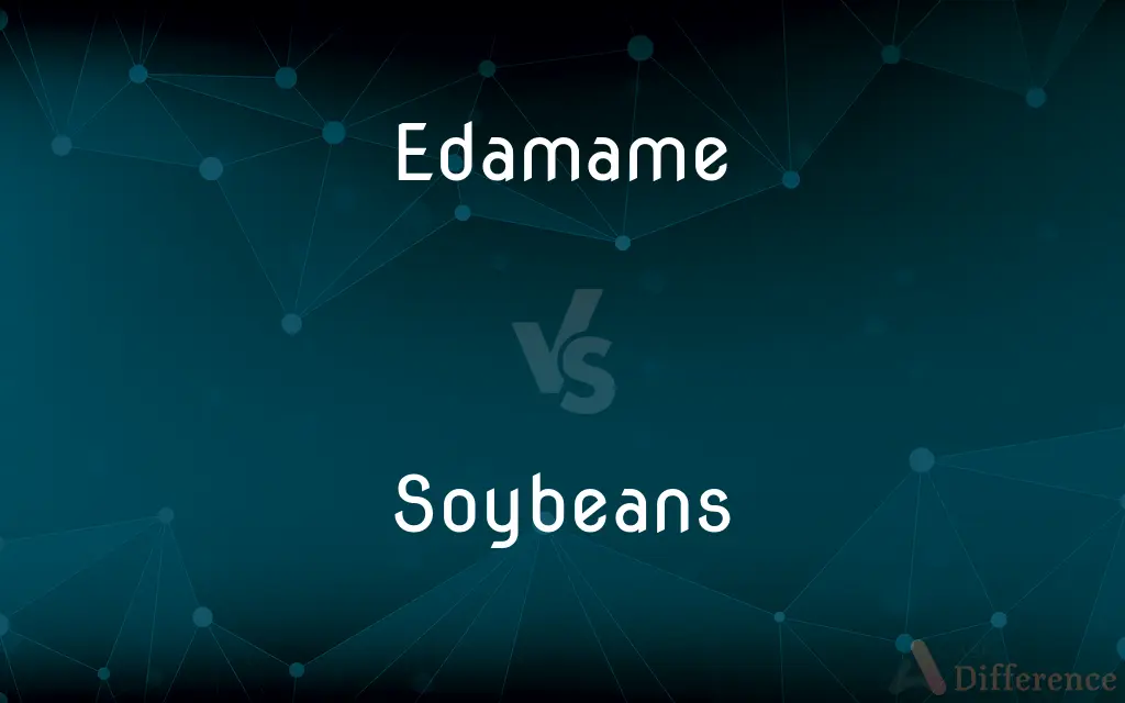 Edamame vs. Soybeans — What's the Difference?