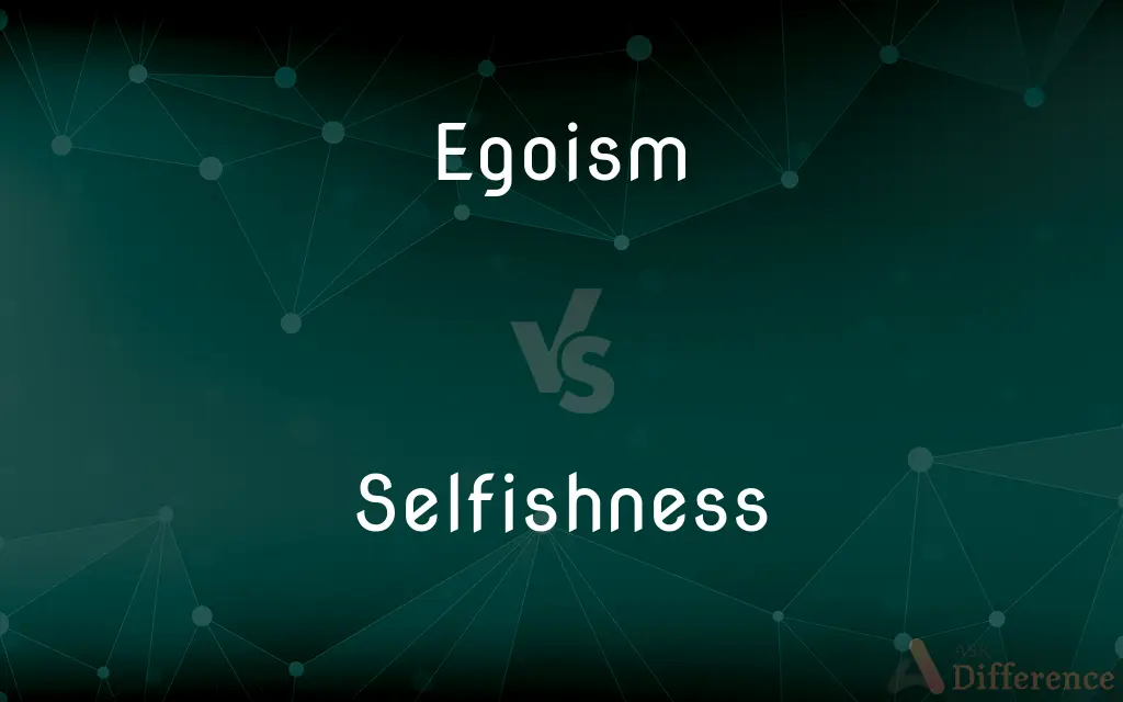 Egoism vs. Selfishness — What's the Difference?