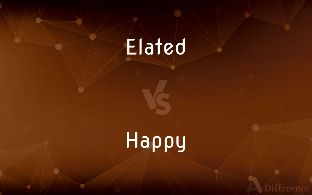 Elated vs. Happy — What's the Difference?