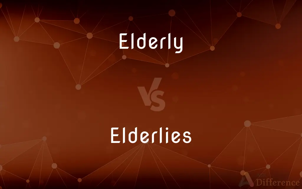 Elderly vs. Elderlies — What's the Difference?