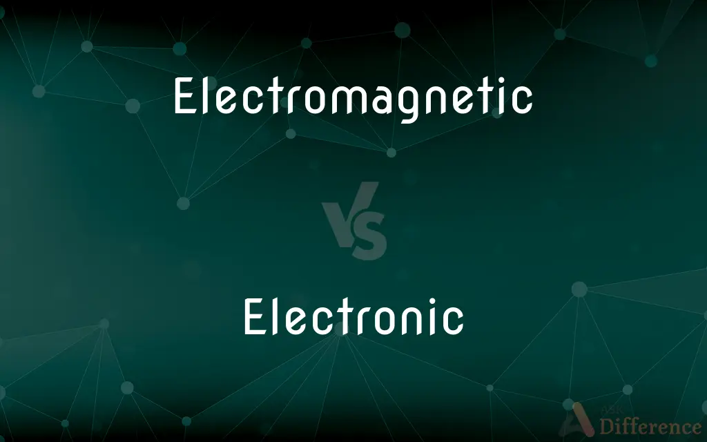 Electromagnetic vs. Electronic — What's the Difference?