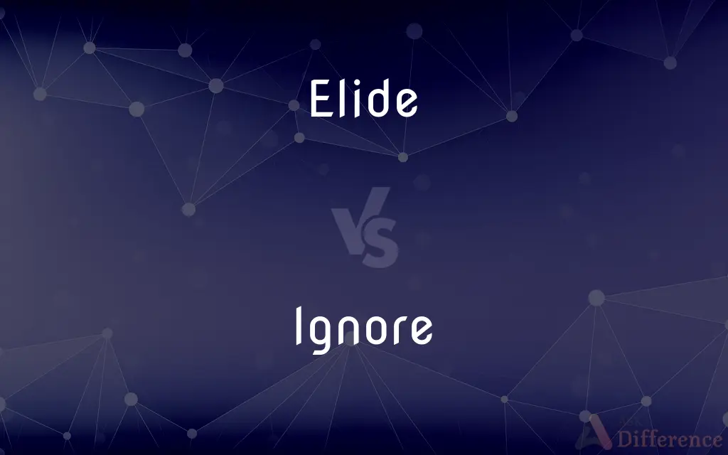Elide vs. Ignore — What's the Difference?