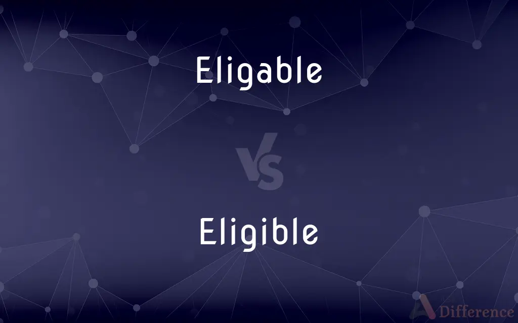 Eligable vs. Eligible — Which is Correct Spelling?