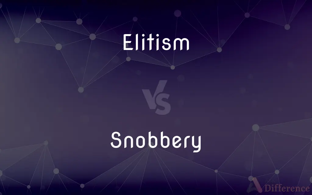 Elitism vs. Snobbery — What's the Difference?