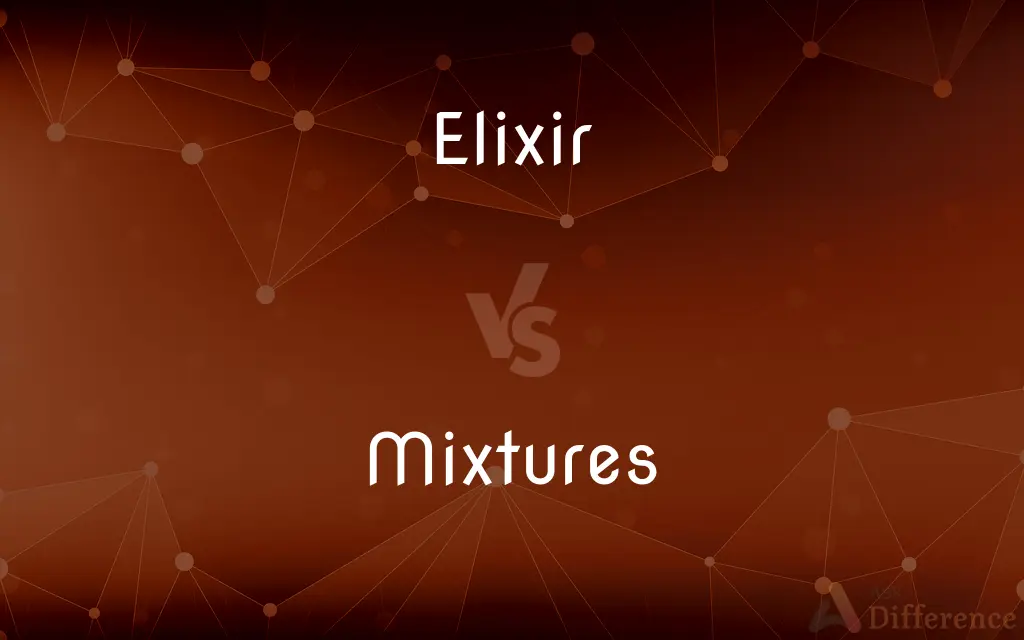 Elixir vs. Mixtures — What's the Difference?