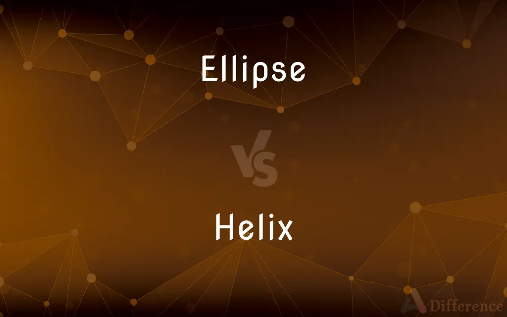 Ellipse vs. Helix — What's the Difference?