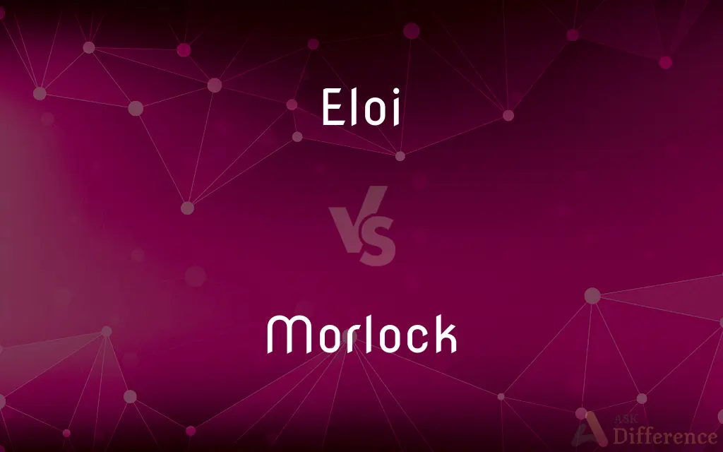Eloi vs. Morlock — What's the Difference?