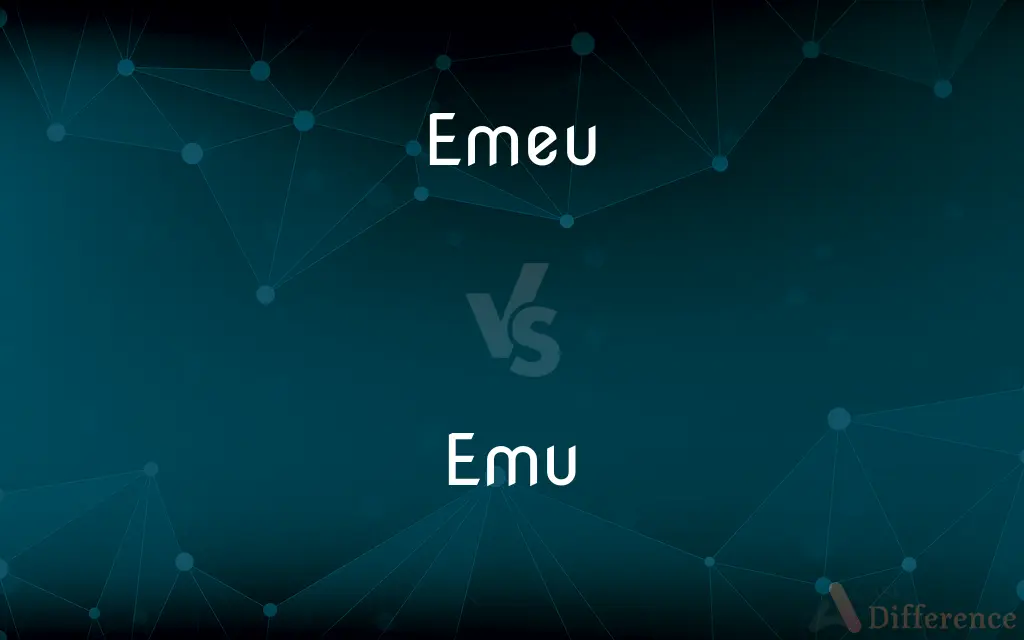 Emeu vs. Emu — What's the Difference?