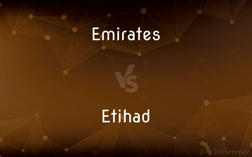 Emirates vs. Etihad — What's the Difference?