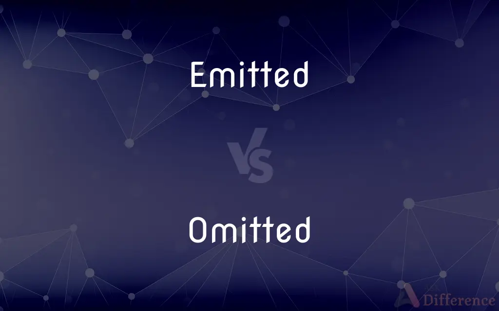 Emitted vs. Omitted — What's the Difference?