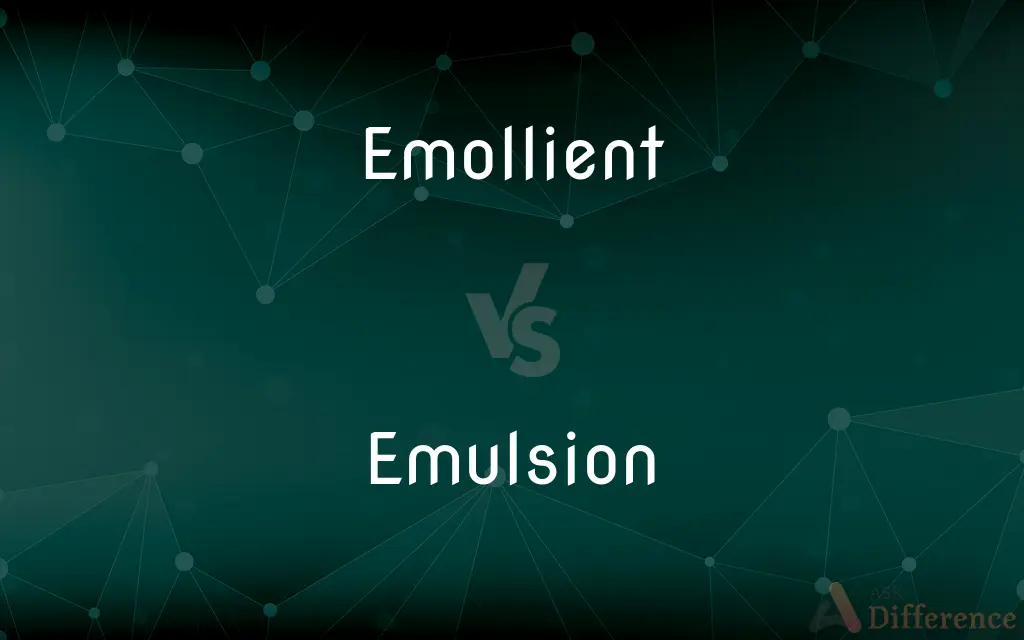 Emollient vs. Emulsion — What's the Difference?
