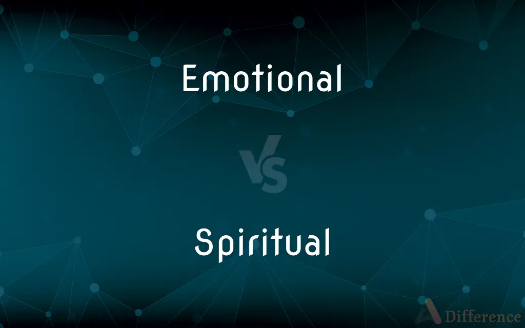 Emotional vs. Spiritual — What's the Difference?