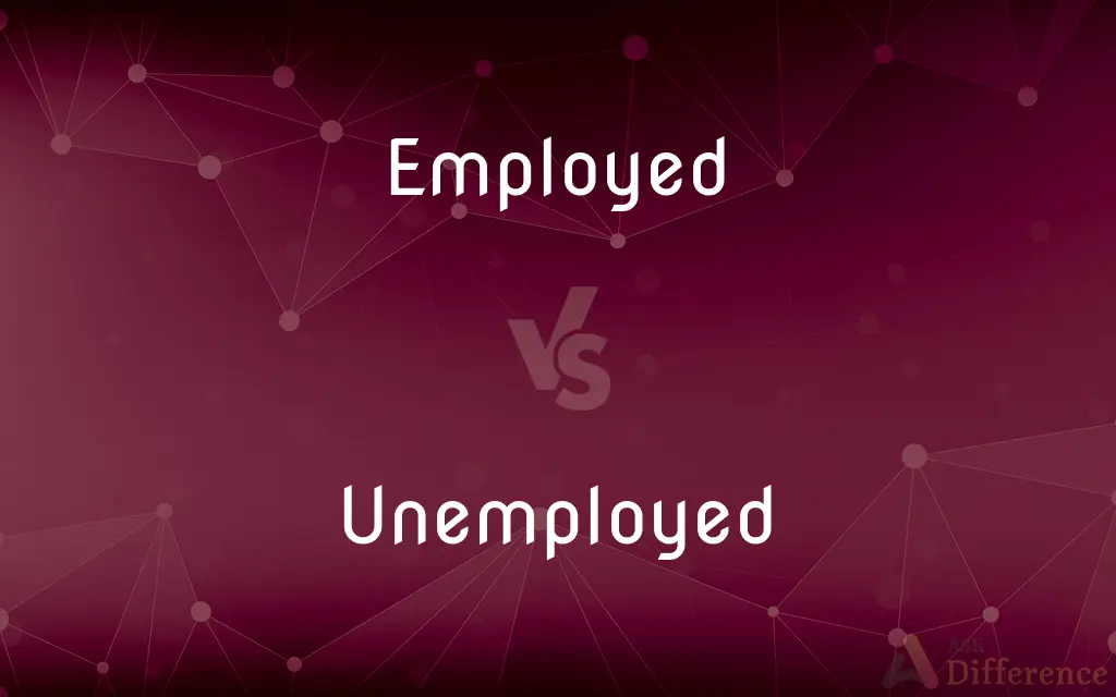 Employed vs. Unemployed — What's the Difference?