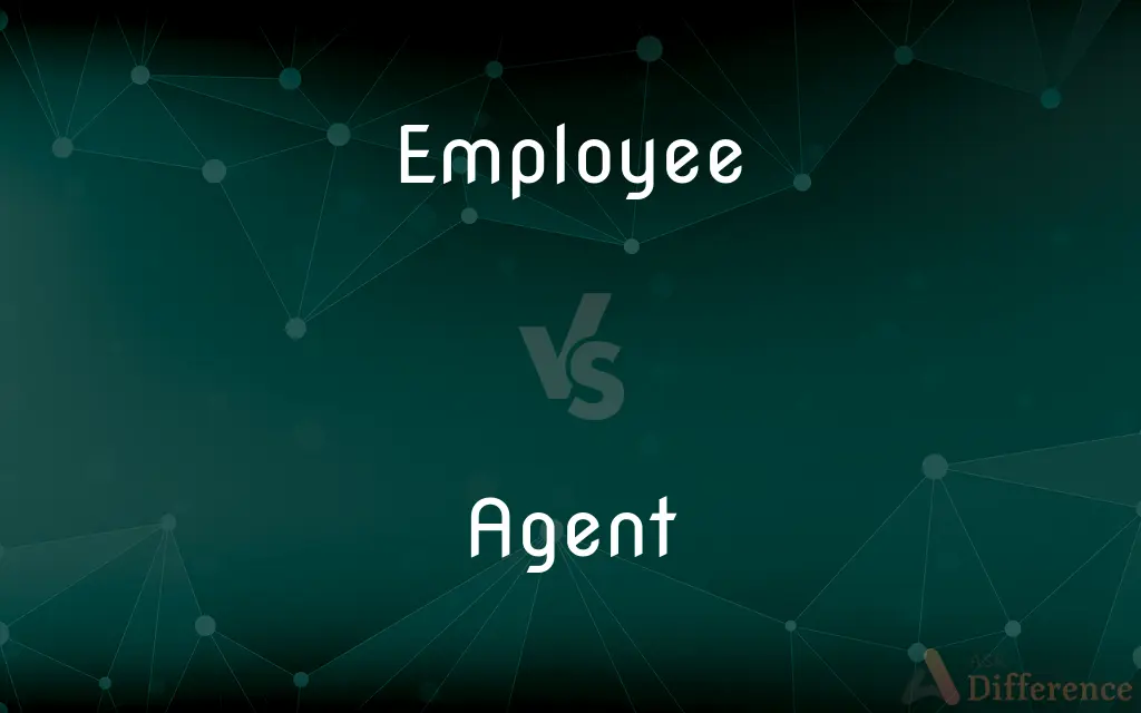 Employee vs. Agent — What's the Difference?