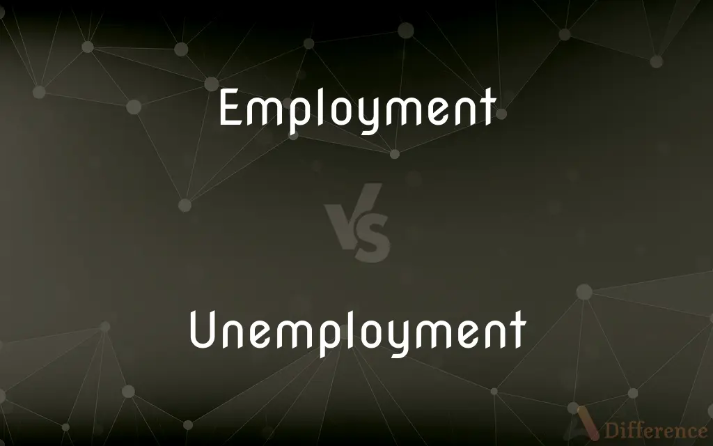 Employment vs. Unemployment — What's the Difference?