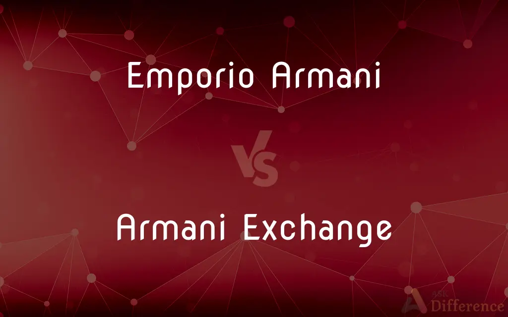 Emporio Armani vs. Armani Exchange — What's the Difference?