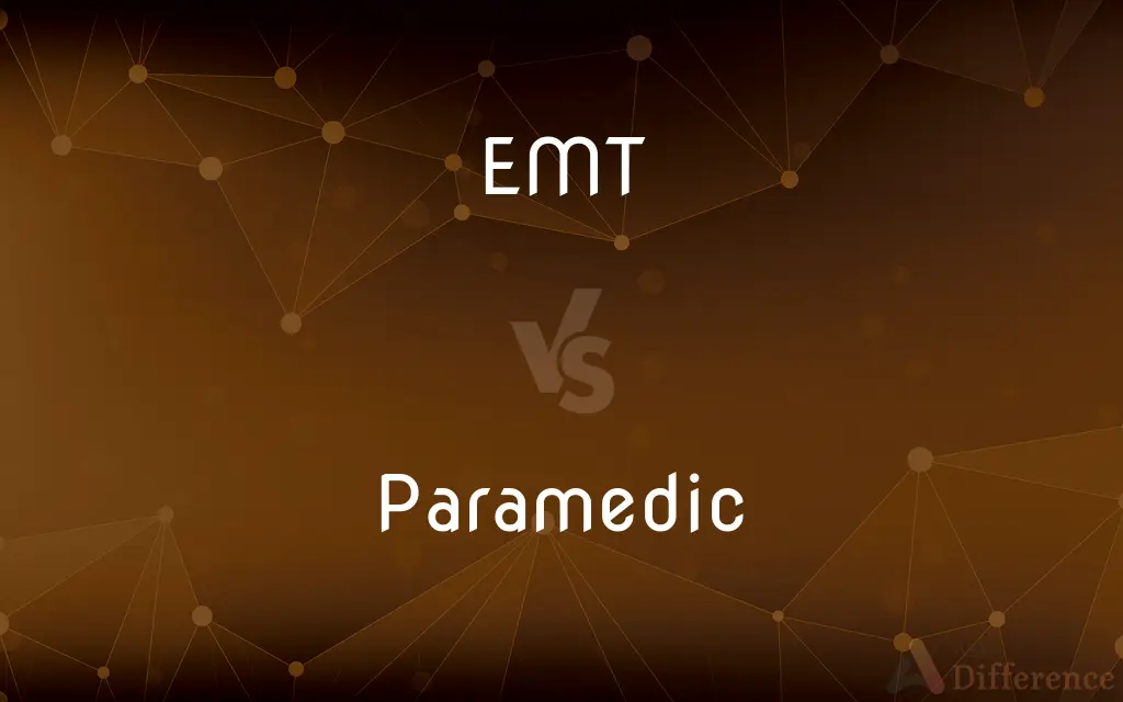 EMT vs. Paramedic — What's the Difference?