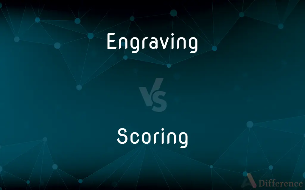 Engraving vs. Scoring — What's the Difference?