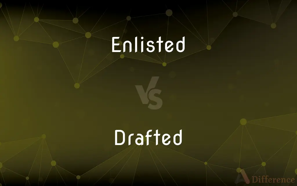 Enlisted vs. Drafted — What's the Difference?