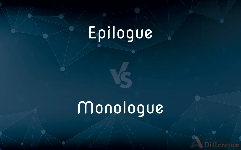 Epilogue vs. Monologue — What's the Difference?