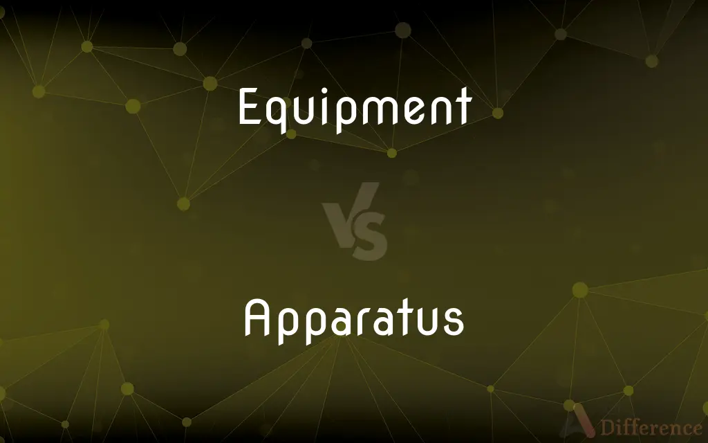 Equipment vs. Apparatus — What's the Difference?