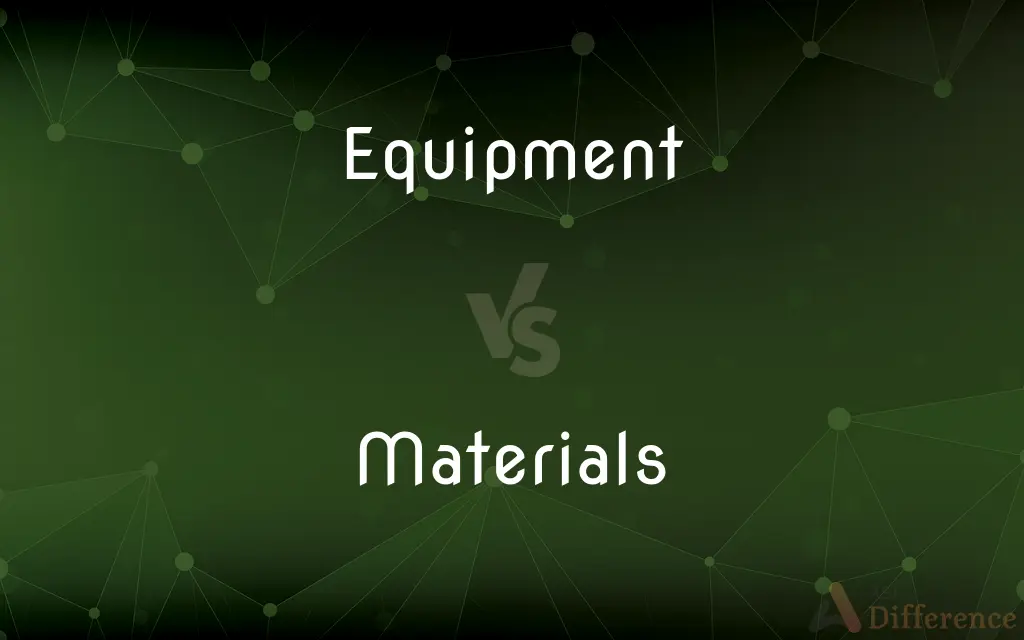 Equipment vs. Materials — What's the Difference?