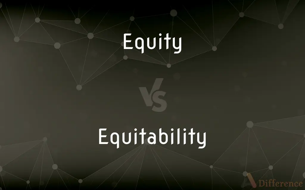 Equity vs. Equitability — What's the Difference?