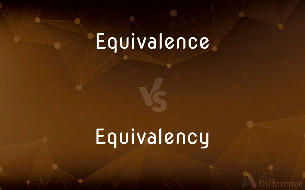 Equivalence vs. Equivalency — What's the Difference?