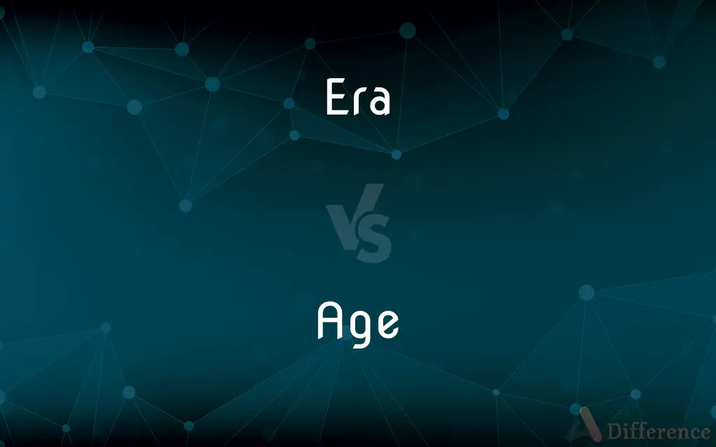 Era vs. Age — What's the Difference?